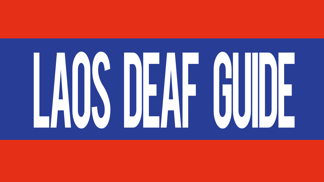 Laos Deaf Guide